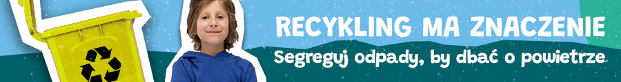 Bohater kampanii z napisem Recykling ma znaczenie! Segreguj odpady, by dbać o powietrze