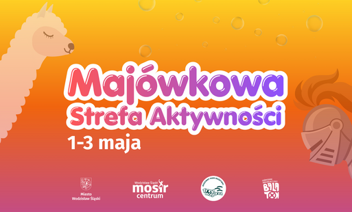 Grafika promująca Majówkową Strefę Aktywności