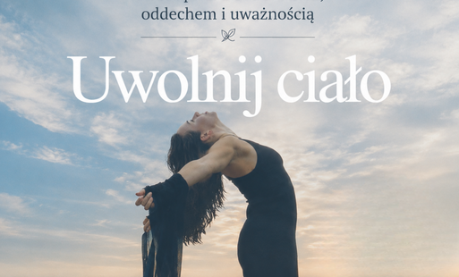 Grafika promująca zajęcia pod nazwą "Uwolnij ciało" w WCK